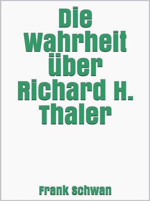 cover image of Die Wahrheit über Richard H. Thaler